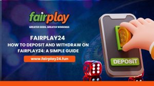 Read more about the article How to Deposit and Withdraw on Fairplay24: A Simple Guide