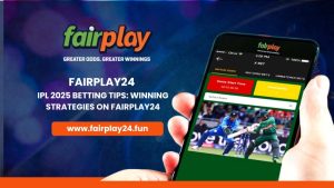 Read more about the article IPL 2025 Betting Tips: Winning Strategies on Fairplay24