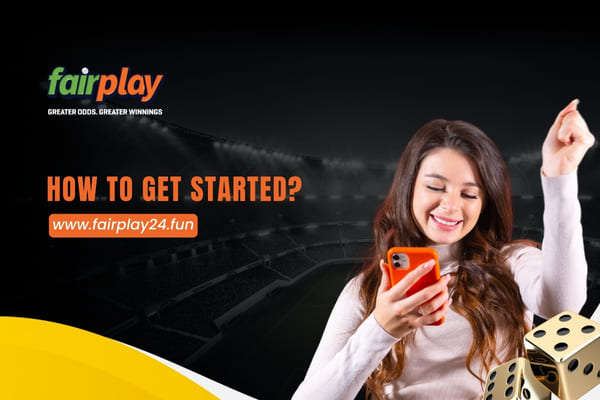 How to Get Started on Fairplay24 – Step-by-Step Guide