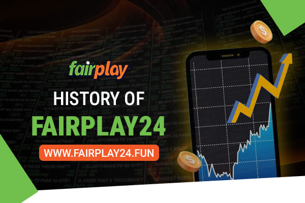 History of Fairplay24 – Evolution of a Leading Betting Platform