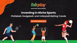 Discover Fairplay24 niche sports betting insights. Explore pickleball, dodgeball, and volleyball trends with Fairplay24 Login for smarter play.