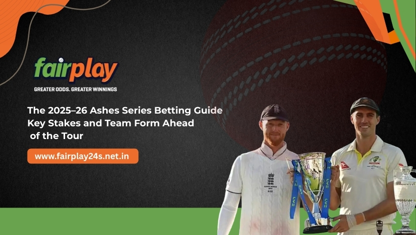 You are currently viewing The 2025–26 Ashes Series Betting Guide: Key Stakes and Team Form Ahead of the Tour