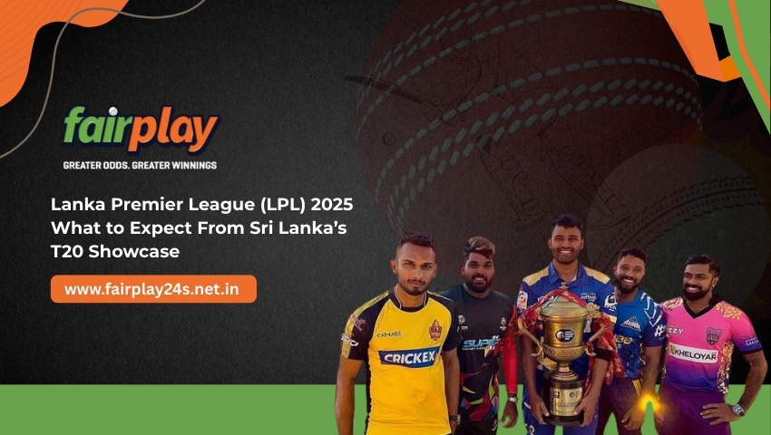 You are currently viewing Lanka Premier League (LPL) 2025: What to Expect From Sri Lanka’s T20 Showcase