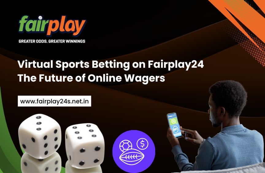 You are currently viewing Virtual Sports Betting on Fairplay24: The Future of Online Wagers